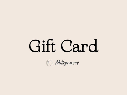 Milkycases eGift Card
